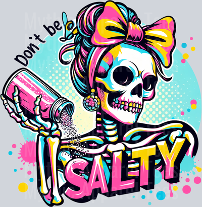 Salty bow dont be salty cute skull DTF Skull Transfers