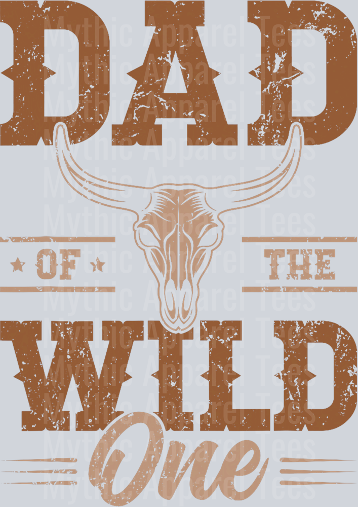 Dad of the wild one western birthday DTF Dad Transfers