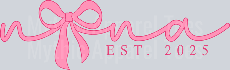 Nana EST 2025 Pink Ribbon DTF Nana Transfers
