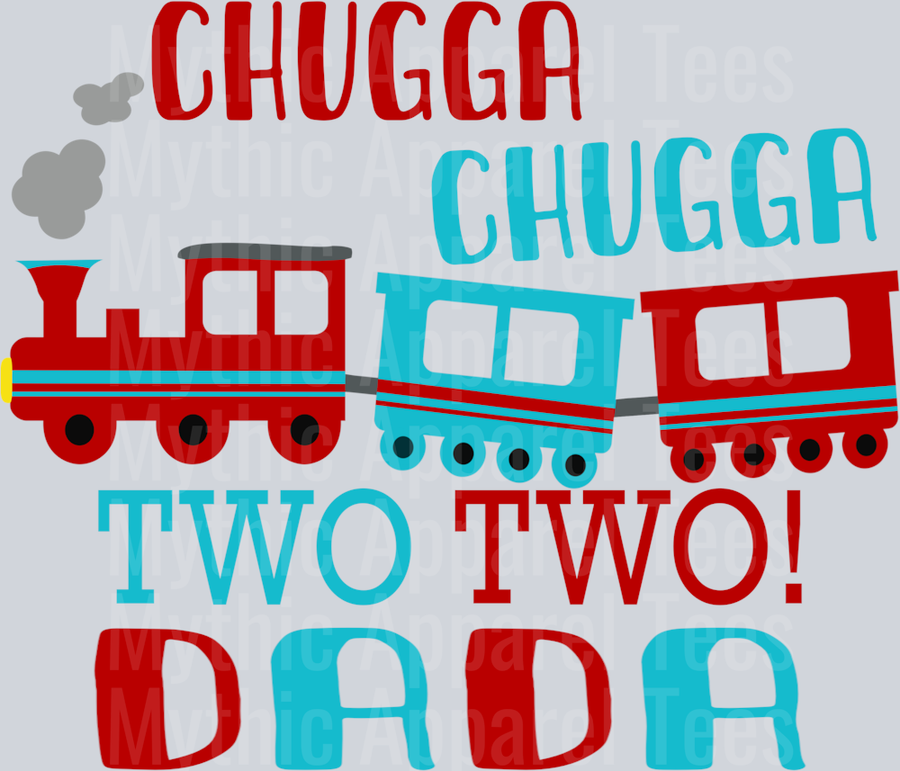 Chugga Chugga Tow Tow Dada Birthday Boy DTF Birthday Transfers