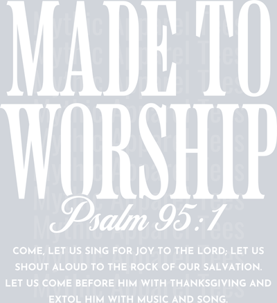 Made to Worship 1_white