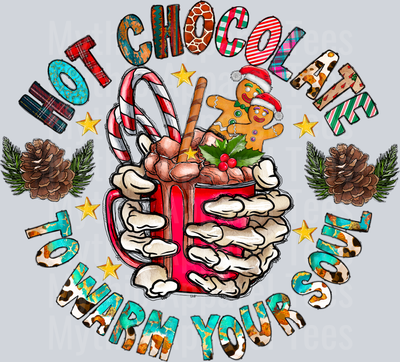 Hot Chocolate To Warm Your Soul Christmas Skeleton