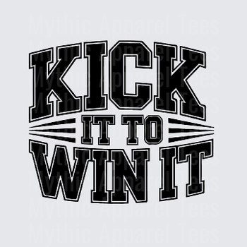 American Football Kick It To Win It Bold Varsity Text Design