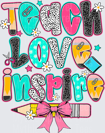 Teach Love Inspire Teacher Appreciation Mixed Pattern Letters with Pencil Pink Bow Daisy Flowers and School Supplies