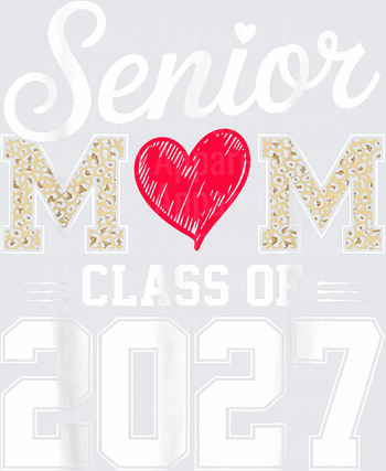 Senior Mom Class of 2027 Leopard Print Heart Script Graduation Design