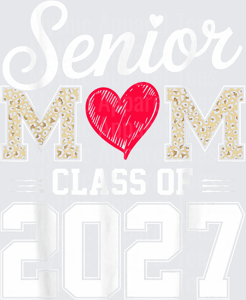 Senior Mom Class of 2027 Leopard Print Heart Script Graduation Design