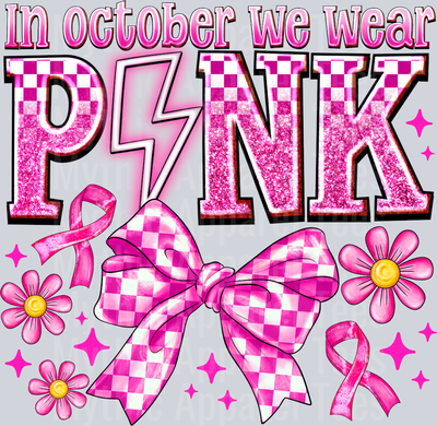 in October we wear Pink Breast Cancer Awareness