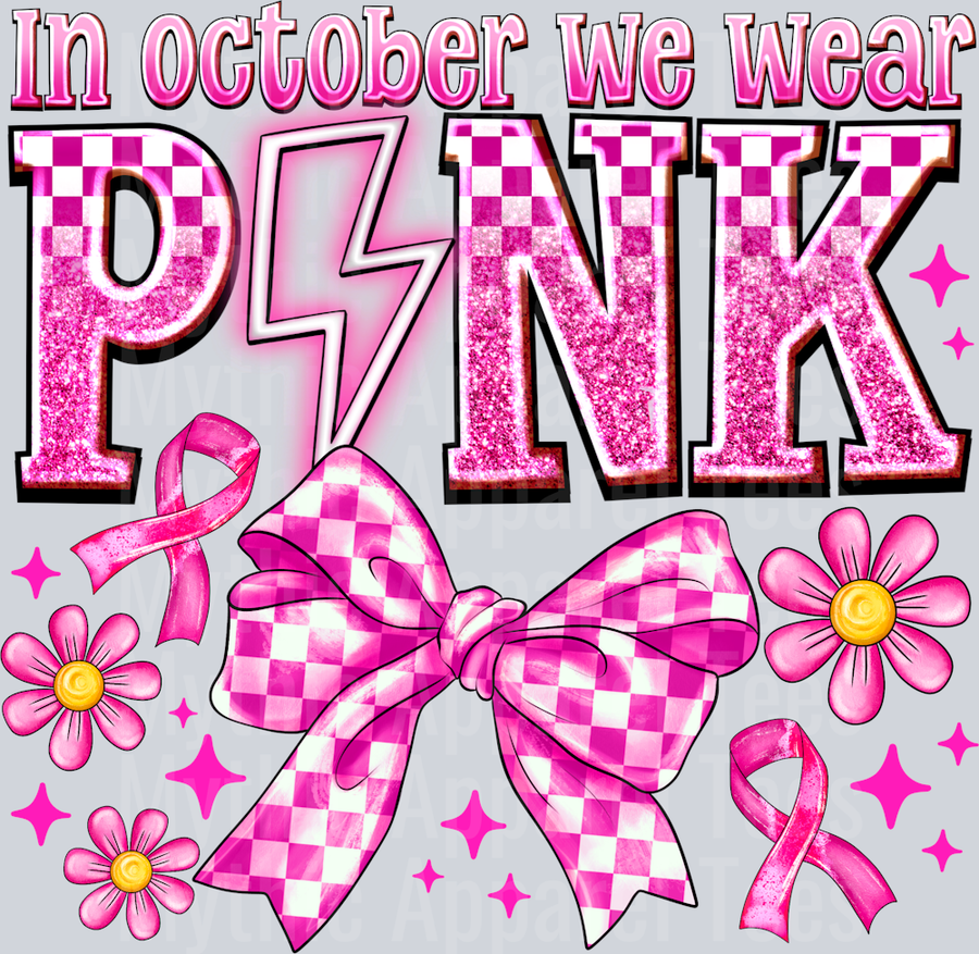 in October we wear Pink Breast Cancer Awareness