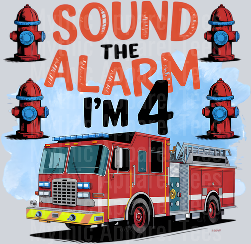 Sound the alarm im 4 firetruck DTF Firefighter Transfers