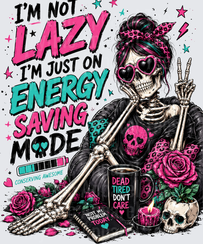 Sarcastic Skull Lazy Energy Saving Mode Messy Bun Skeleton