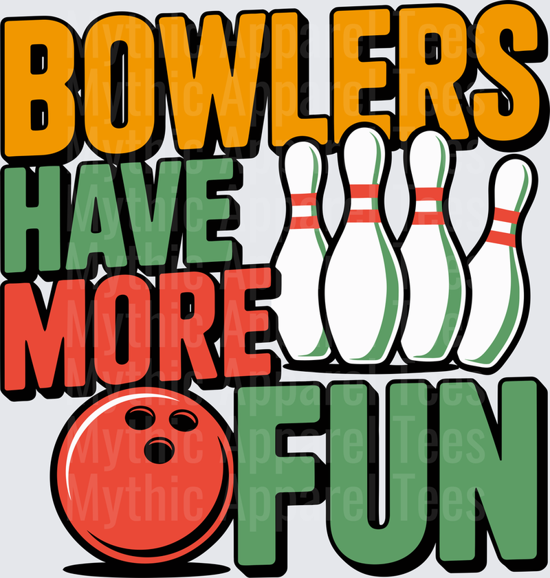 Bowling Bowlers Have More Fun Bold Retro Pins and Ball Graphic