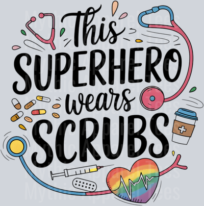 This superhero wears scrubs rainbow heart DTF Nurse Transfers