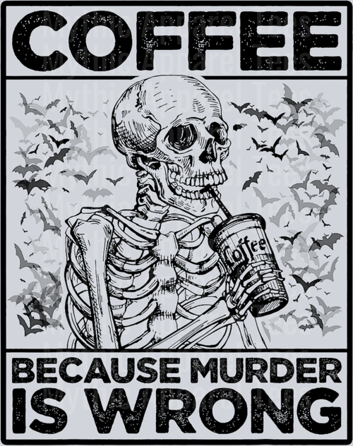 Coffee because murder is wrong skull with bats and book look DTF Coffee Transfers