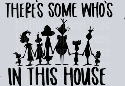 Theres some whos in this house black design DTF Christmas Transfers