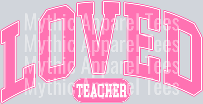 LOVED TEACHER DTF Teacher Transfers
