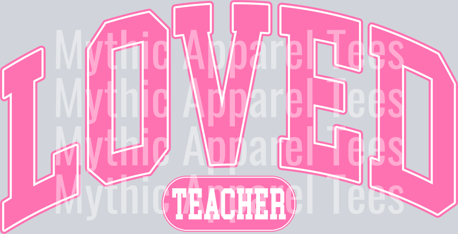 LOVED TEACHER DTF Teacher Transfers