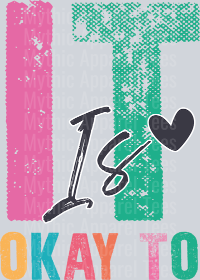 IT IS OK TO DTF Mental Health Awareness Transfers