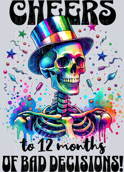 CHEERS TO 12 MONTHS OF BAD DECISIONS NEW YEARS PNG