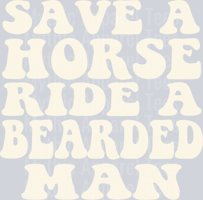 Save a horse ride a bearded man DTF Girlfriend Transfers