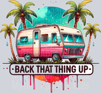 Back that thing up 18 DTF Camping Transfers