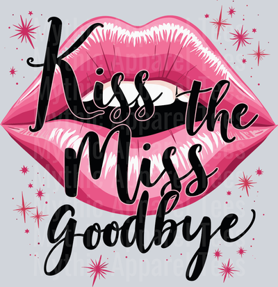 Kiss the Miss Goodbye pink lips with shiny spots DTF Bride Transfers