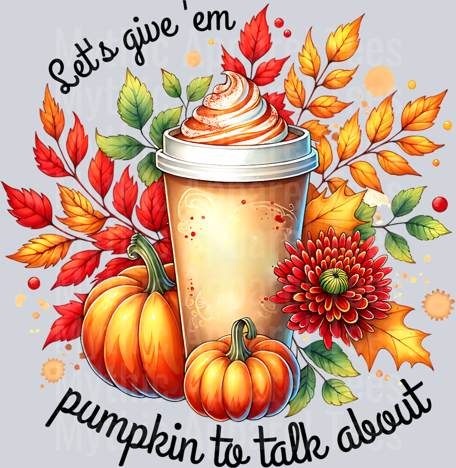 LETS GIVE EM PUMPKIN TO TALK ABOUT 2