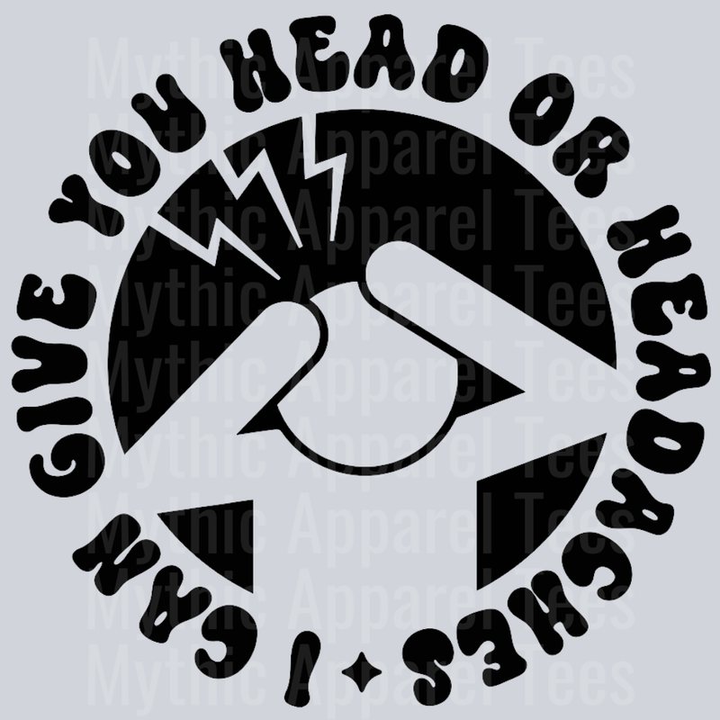 ICanGiveYouHeadOrHeadachesPocket