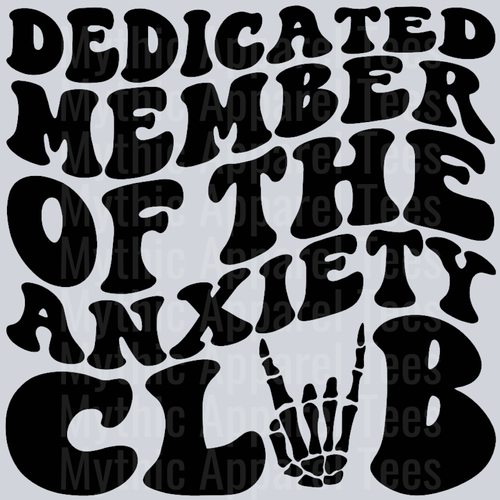 Dedicated Member Of The Anxiety Club