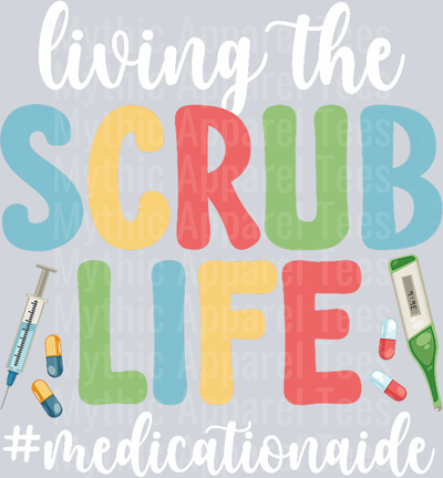 Funny Scrub Life Medication Aide Med Aide T-Shirt
