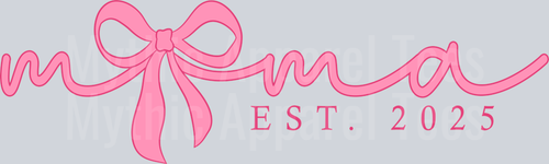 Mama EST 2025 Pink Ribbon DTF Mama Transfers