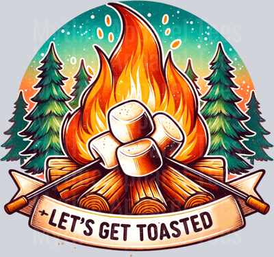 Lets get toasted 5 DTF Camping Transfers