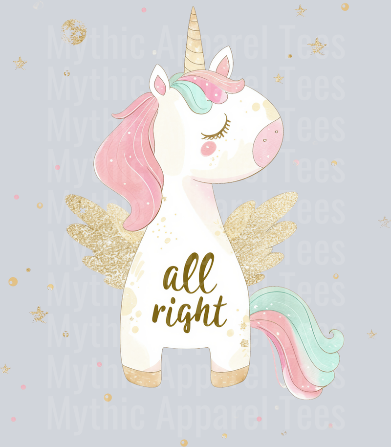 Unicorn with text All right DTF Unicorn Transfers
