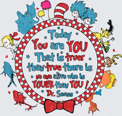 DR Seuss Today You Are You Characters Circle Quote Design