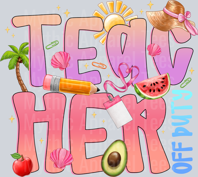 Teacher Off Duty DTF Summer Transfers