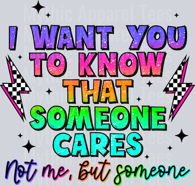 Someone cares but not me