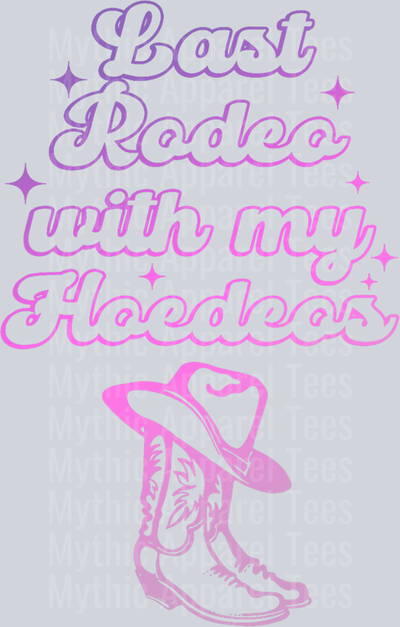 Funny Last Rodeo With My Hoedeos T-Shirt