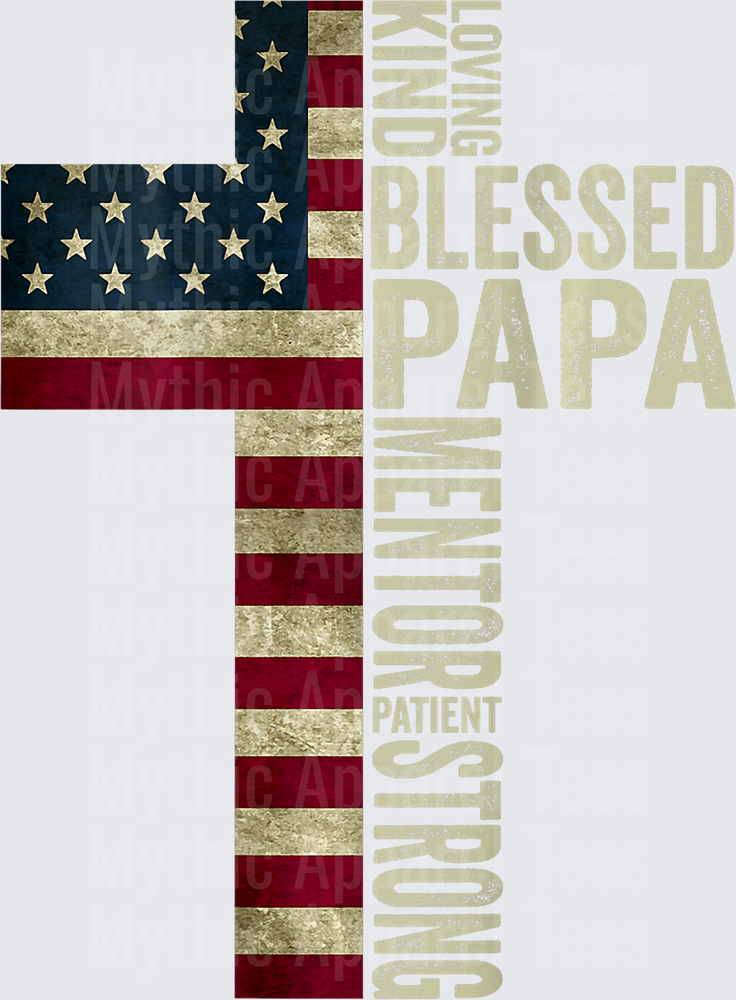 Blessed Papa American Flag Cross Loving Kind Mentor Patient Strong Word Art