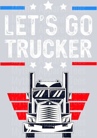 Let's go trucker Red White and Blue Patriotic DTF Trucker Transfers