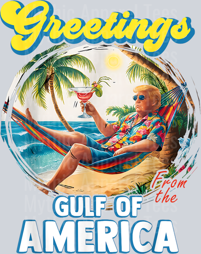 Greeting From The Gulf Of Us America Trump lounging DTF Gulf Of America Transfers