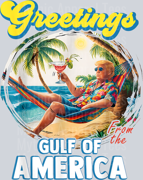Greeting From The Gulf Of Us America Trump lounging DTF Gulf Of America Transfers