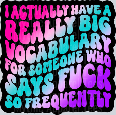 Color I Actually Have A Really Big Vocabulary