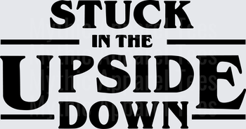 Stranger Things Stuck In The Upside Down Bold Text Design