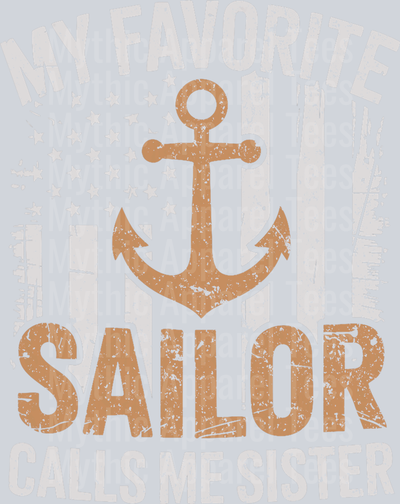 AZ1274 NAVY My Favorite Sailor Calls Me Sister Sailor Sister T-Shirt
