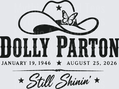 Dolly Parton Still Shinin Memorial Cowboy Hat Butterfly Tribute Design January 19 1946 August 25 2026