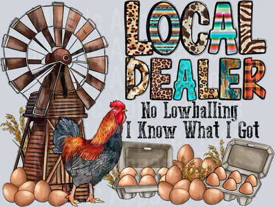 Local Dealer No Lowballing I Know What I Got DTF Chicken Transfers