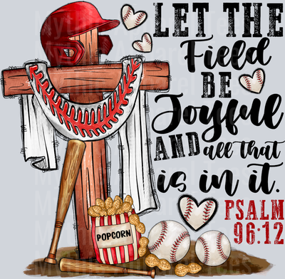 Let The Field Be Joyful And All That Is In It Psalm96 Religious Baseball