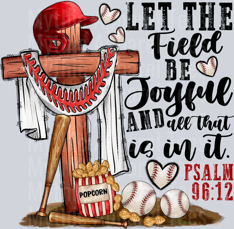Let The Field Be Joyful And All That Is In It Psalm96 Religious Baseball