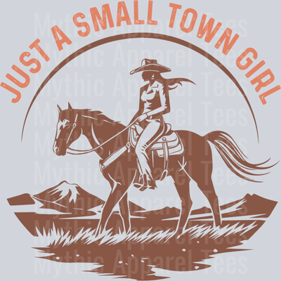 Just a small town girl Cowgirl on horse Western