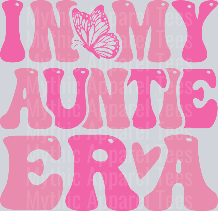 In My Auntie Era Pink Butterfly DTF Aunt Transfers