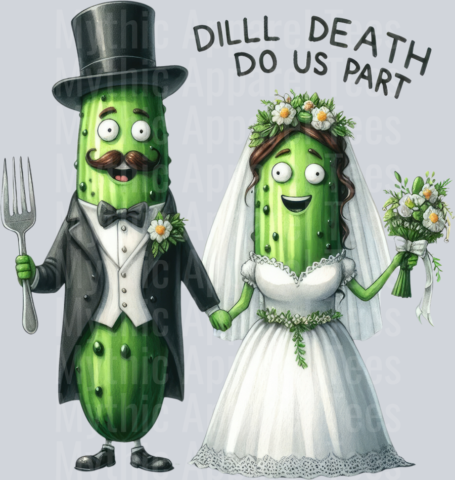 Dill death do us part